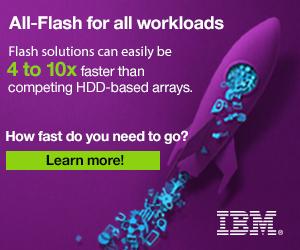 IBM: All Flash for All Workloads