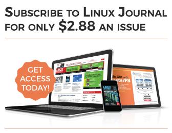 Subscribe to Linux Journal