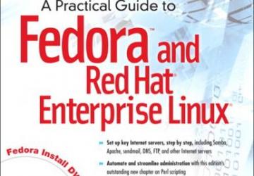 A Practical Guide to Fedora and Red Hat Enterprise Linux cover