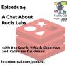 Episode 24: A Chat About Redis Labs (Podcast Transcript) cover